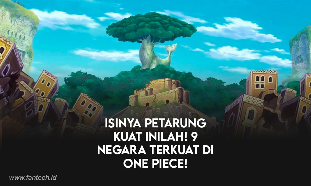 Negara Terkuat Di One Piece