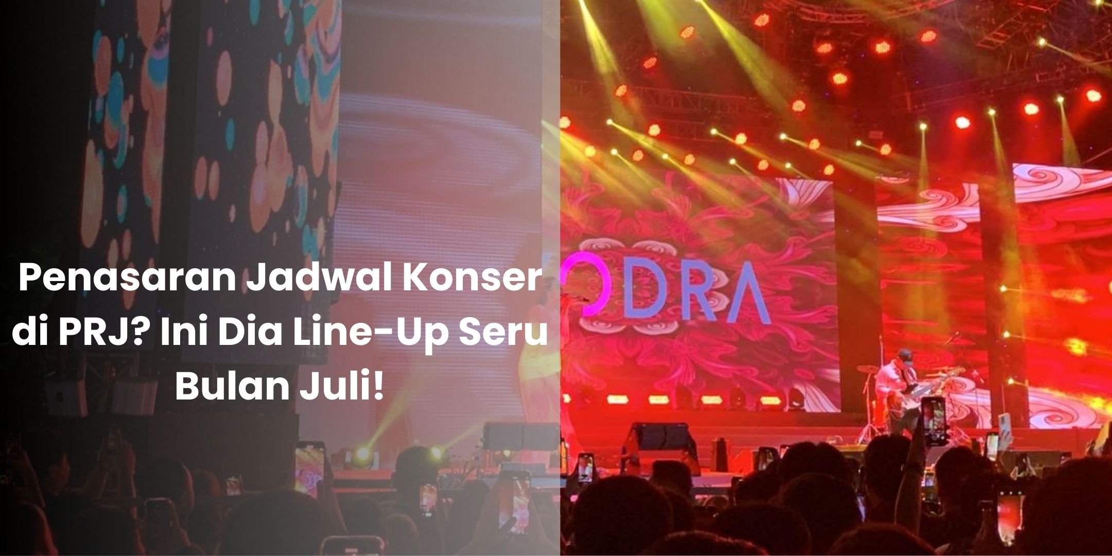 Jadwal Konser Di Prj