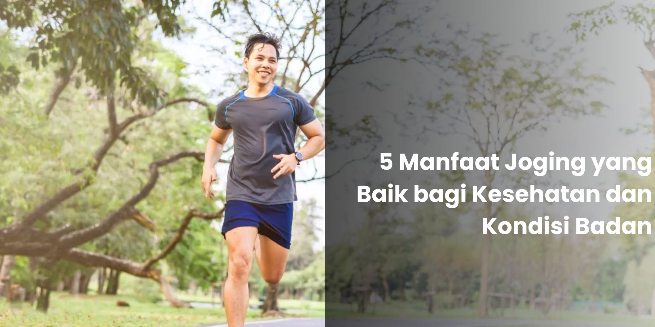 5 Manfaat Joging yang Baik bagi Kesehatan dan Kondisi Badan