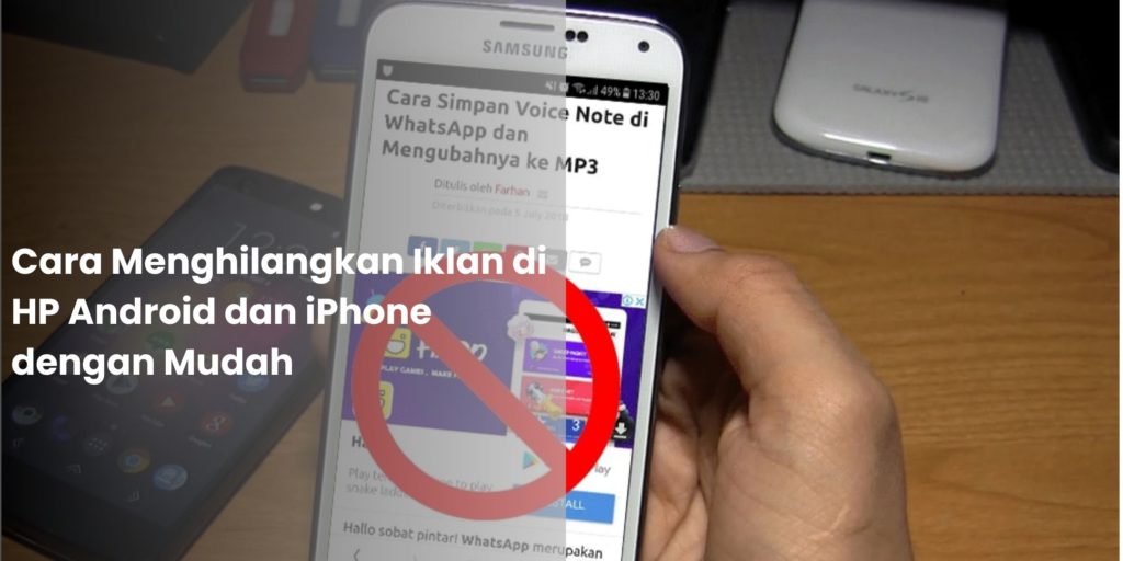 Cara Menghilangkan Iklan di HP Android dan iPhone