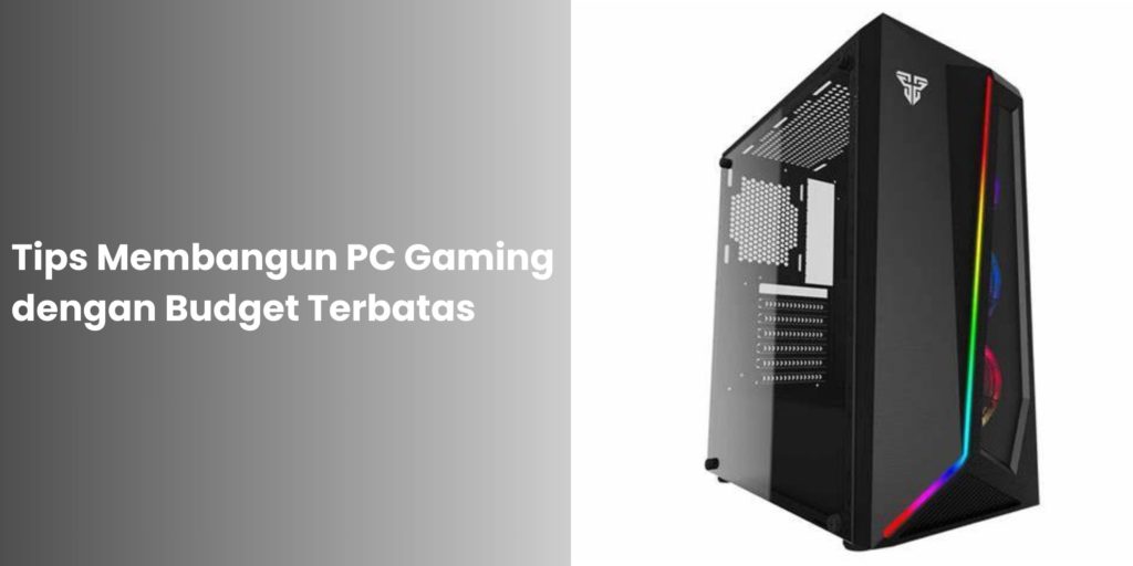 Membangun PC Gaming