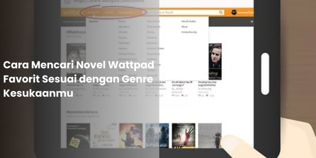 Cara Mencari Novel Wattpad Favorit Sesuai dengan Genre Kesukaanmu