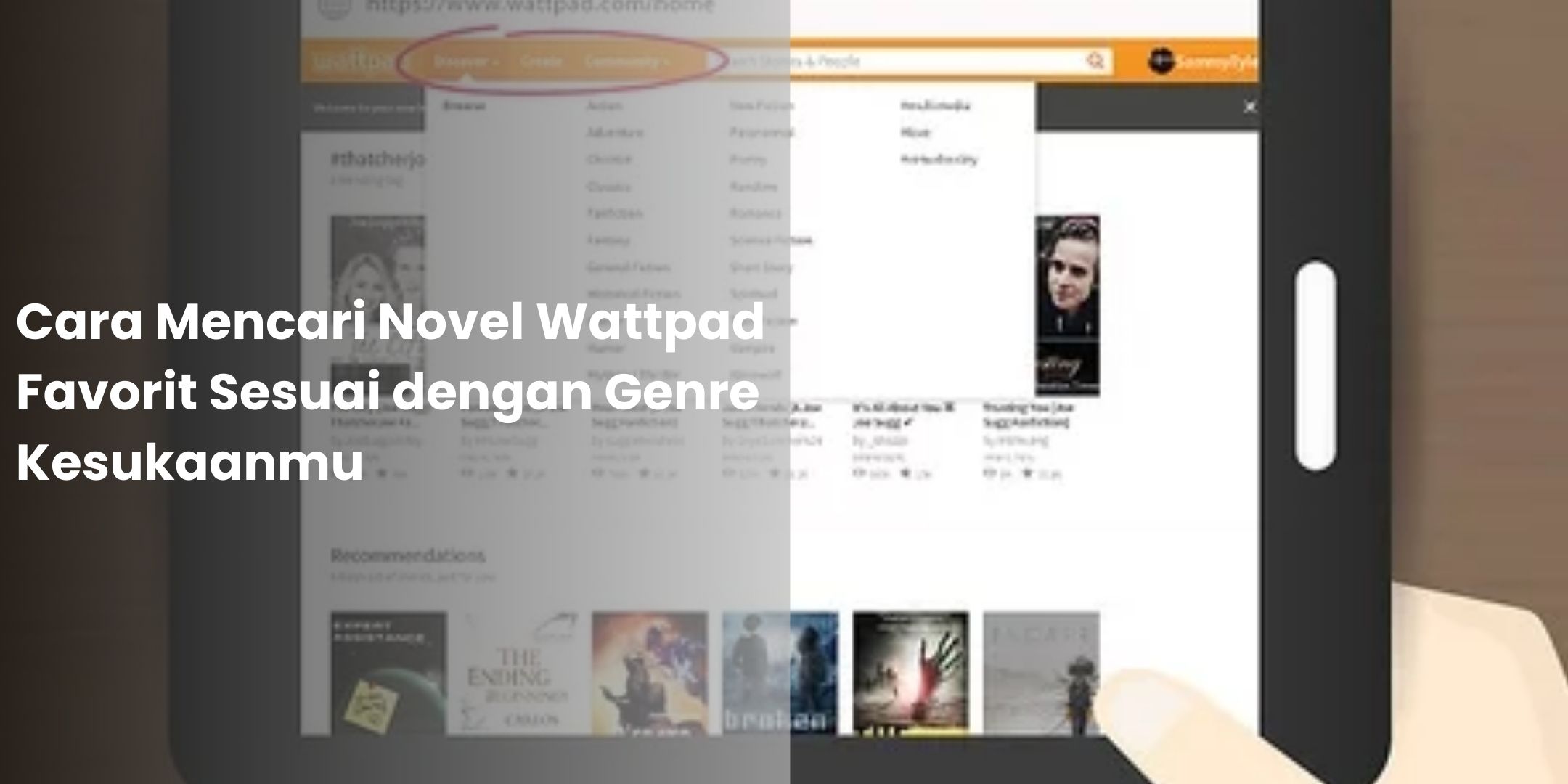 Cara Mencari Novel Wattpad Favorit Sesuai Dengan Genre Kesukaanmu