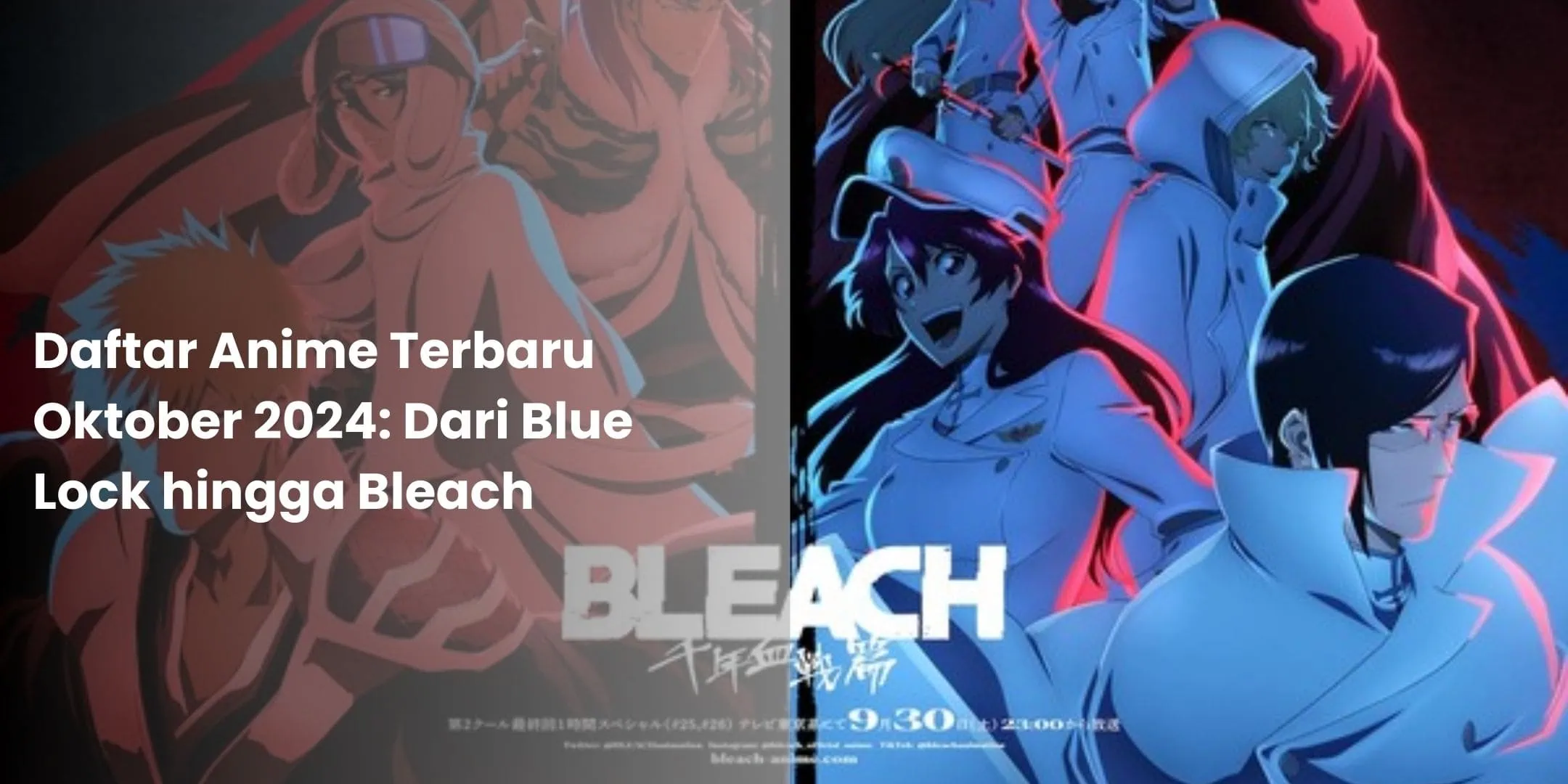 Daftar Anime Terbaru Oktober 2024 Dari Blue Lock hingga Bleach