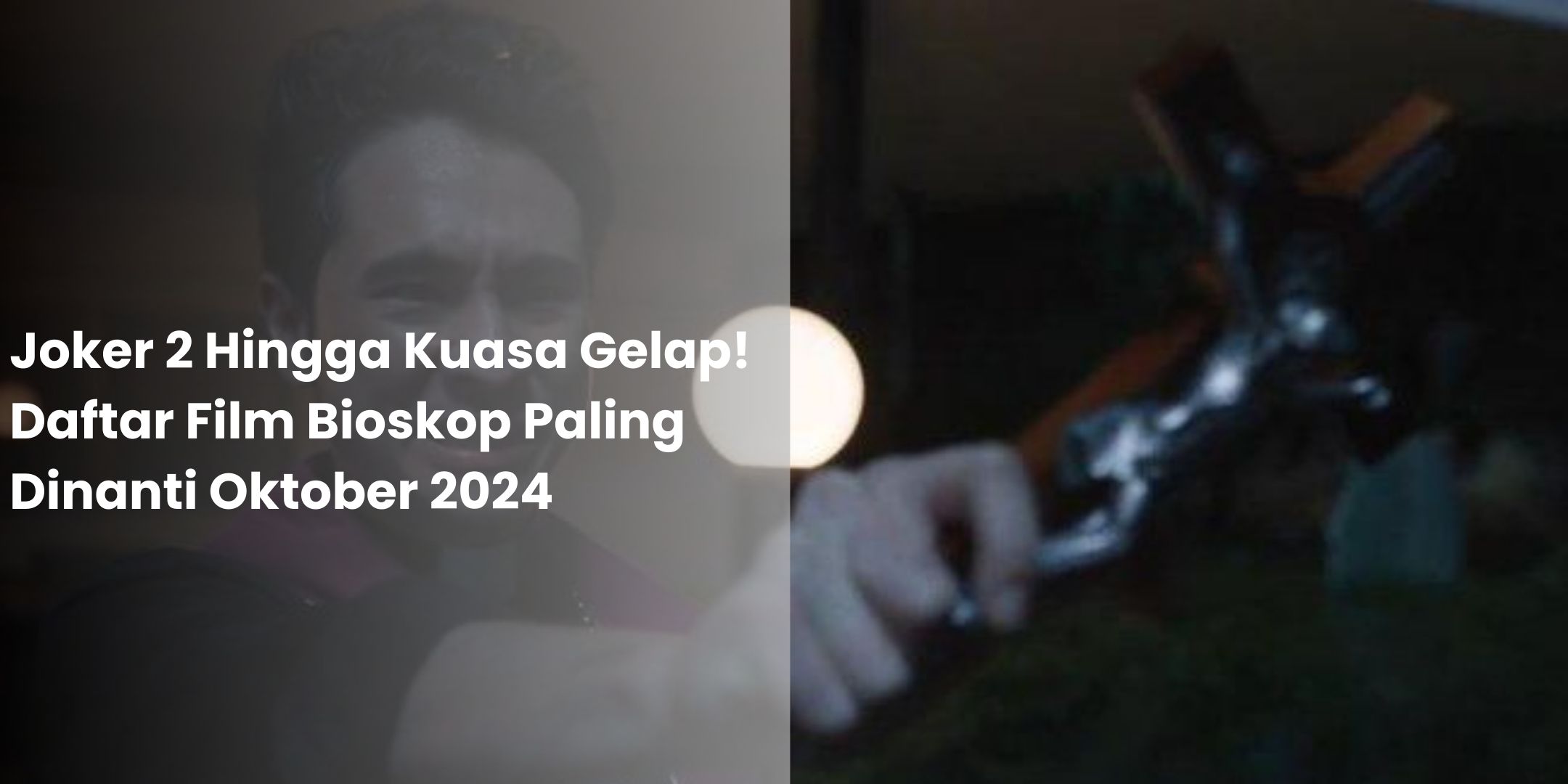 Daftar Film Bioskop Paling Dinanti Oktober 2024