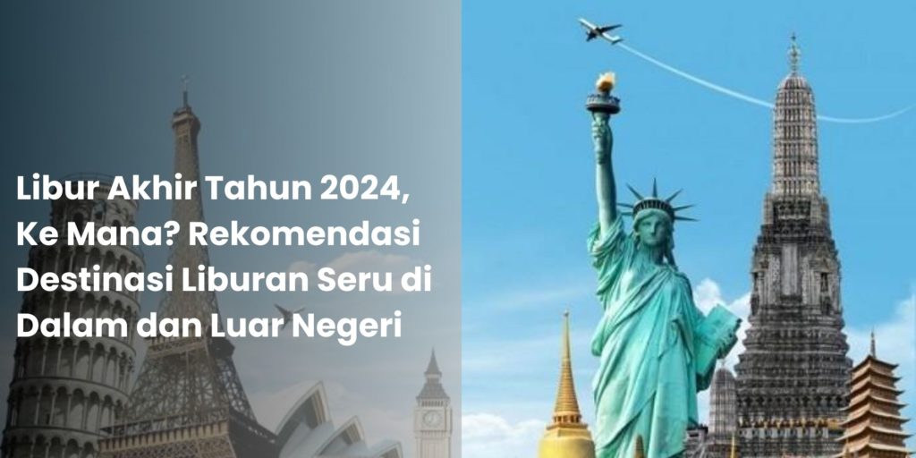 Libur Akhir Tahun 2024