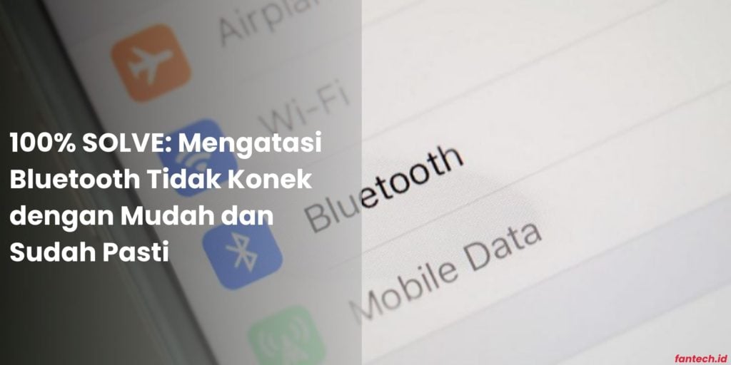 Bluetooth Tidak Konek